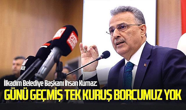 İlkadım Belediye Başkanı İhsan Kurnaz: Tek Kuruş Borcumuz Yok
