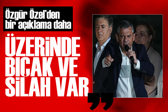 Özgür Özel'den açıklama: 