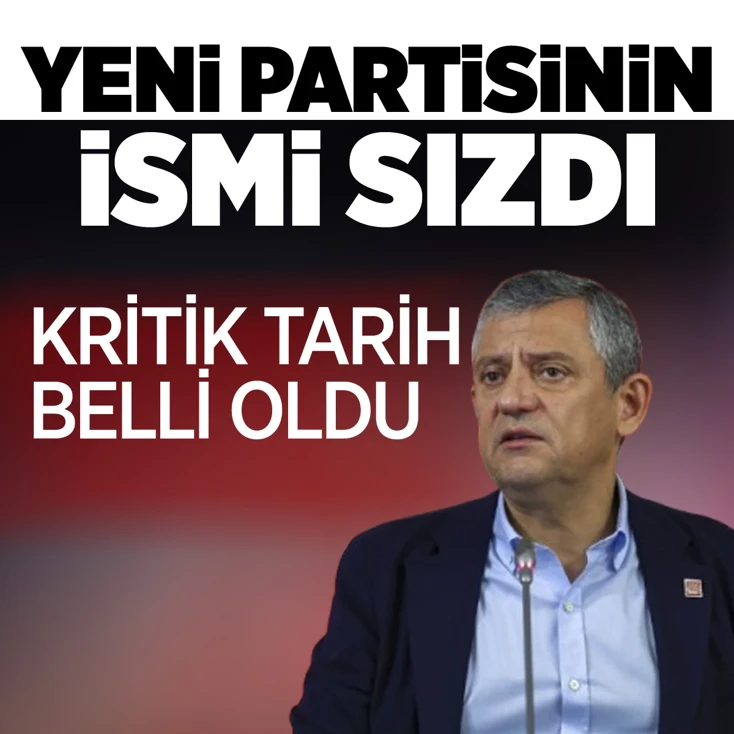 Özgür Özel'in yeni partisinin ismi! 