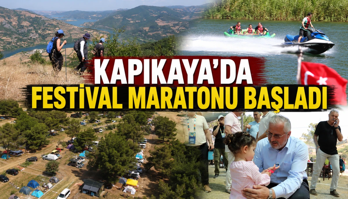 KAPIKAYA'DA FESTİVAL MARATONU BAŞLADI