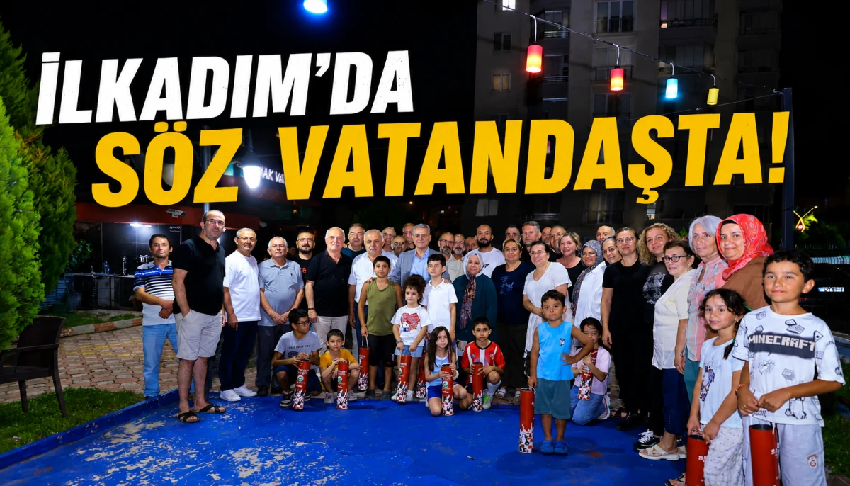 İlkadım’da Söz Vatandaşta, Çözüm Belediyede