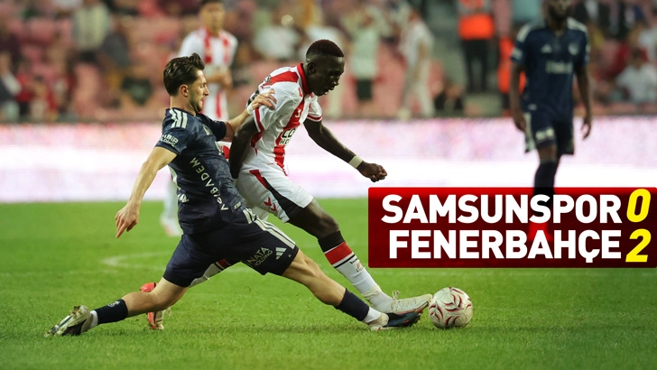 Samsunspor - Fenerbahçe: 0-2
