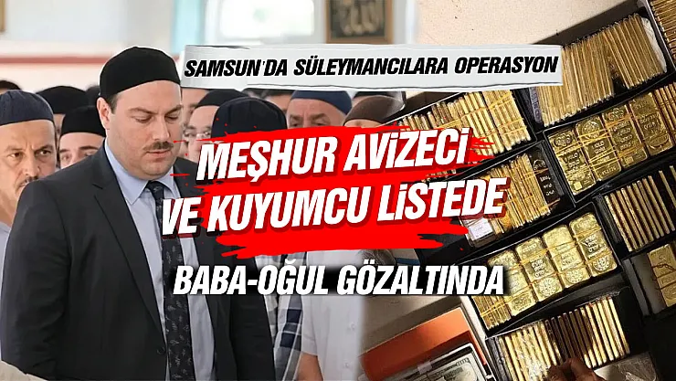 Samsun'da Süleymancılar  Tarikatına soruşturmada 3 gözaltı