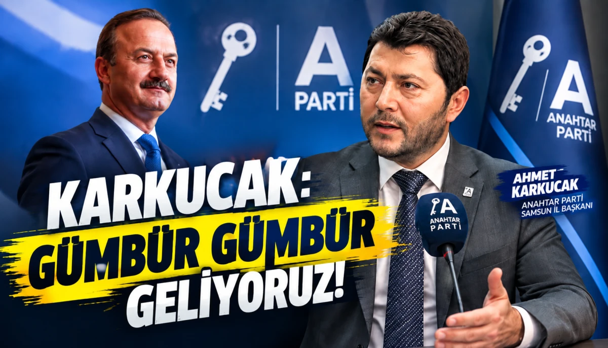 BAŞKAN KARKUCAK: GÜMBÜR GÜMBÜR GELİYORUZ
